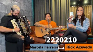 2220210 - Marcela Ferreira feat. Rick Azevedo (Cover) - ACÚSTICO B