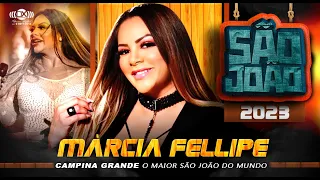 Márcia Fellipe | Ao Vivo no São João de CAMPINA GRANDE 2023 (Show Completo) #OMaiorSãoJoãoDoMundo