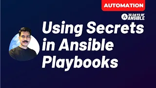 Using Secrets in Ansible Playbooks | #Ansible #FullCourse #Ansibleforbeginners | techbeatly