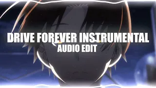Drive Forever Instrumental (Audio Edit)