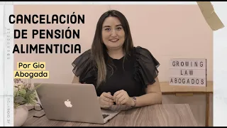 Cancelación de Pensión Alimenticia