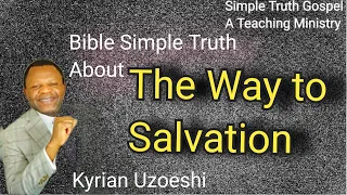 The Way to Salvation by Kyrian Uzoeshi
