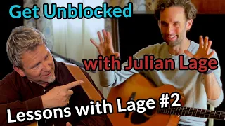 Julian Lage - How to UNBLOCK your guitar playing — Lessons with Lage