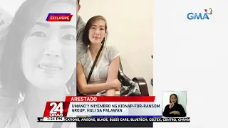 Umano'y miyembro ng kidnap-for-ransom group, huli sa Palawan | 24 Oras
