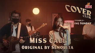 Miss Call - Chilling Sunday | LEO Cover Club | Original by Senorita