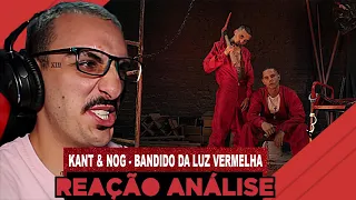 Kant & Nog - Bandido da Luz Vermelha [Reação/ Análise]