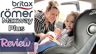 BRITAX ROMER MAXWAY PLUS REVIEW - Extended Rear Facing Car Seat Safety