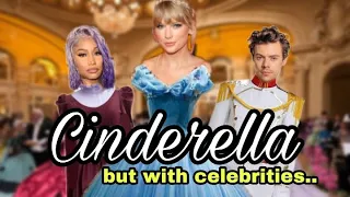 Taylor Swift as CINDERELLA