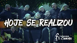 HOJE SE REALIZOU - Fraternidade O Caminho