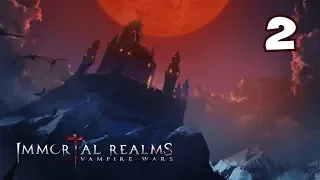 Вторжение Древних Вампиров - Immortal Realms: Vampire Wars. Знакомство с игрой / Эпизод 2
