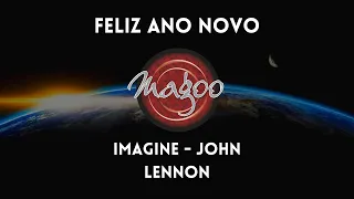 FELIZ ANO NOVO - Banda Magoo - Imagine (cover) [John Lennon] [Projeto "Feito em Casa"]