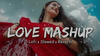 Lo-Fi Mashup Remix Song || Mind Fresh Lofi Song In Hindi Song || ❣️___#lofi #bollywoodlofi #youtube