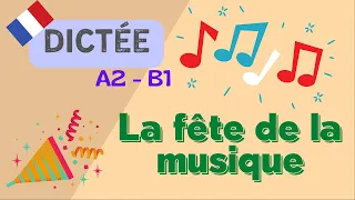 La fête de la musique | All-in-one French Dictation Exercise | Learn To French