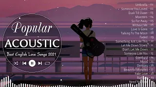 New English Acoustic Cover Love Songs 2021 - Best Ballad Acoustic Guitar Cover Of Popular Songs Ever