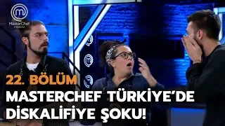 MasterChef Türkiye'de diskalifiye şoku! İşte o isim... | 22. Bölüm | MasterChef Türkiye