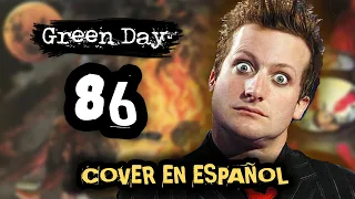 Green Day 86 (Cover en Español)「Spanish Cover」- OMXR