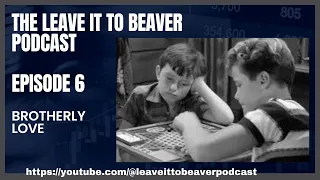 Leave it to Beaver (Episode 6): Brotherly Love