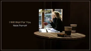 Nicki Parrott - I Will Wait For You / FLAC File