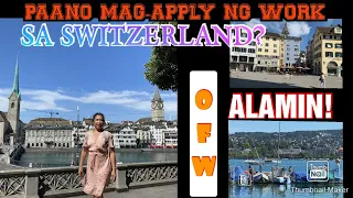 PAANO MAG-APPLY SA SWITZERLAND ?WORTH BA?ALAMIN!