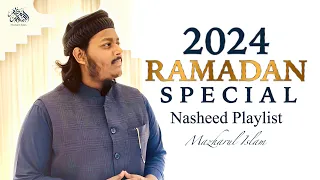 Mazharul Islam - Ramadan Special Nasheed Playlist 2024