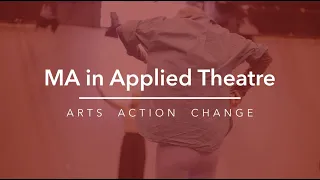 MA in Applied Theatre: Arts, Action, Change at University of Warwick