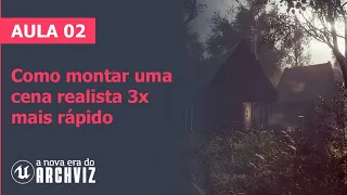 Aula 2 - Como montar uma cena realista 3x mais rápido [A Nova Era do ArchViz]