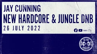 New Hardcore & Jungle D&B | 26 July 2022