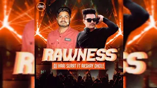Rawness EDM Mix | Dj Hari Surat FT Akshay Dhole | Original Mix | Tropical Hard EDM | 2021