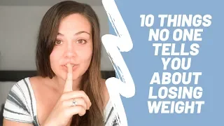 10 Things No One Tells You About Weight Loss