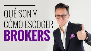 Qué son los Brokers y cómo escoger un Broker