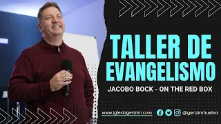 TALLER de EVANGELISMO - JACOBO BOX - PARTE 1 - On The Red Box