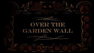 Blind Reaction: Over the Garden Wall [REUPLOAD]