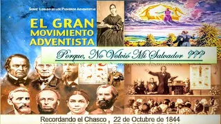 Porque No Volvió Mi Salvador ? - Recordando el Chasco 22 de Octubre de 1844 #DenilsonCallisaya