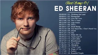 The Best Of Ed Sheeran Songs 💕 Ed Sheeran Greatest Hits Full Album 💕 Top Hits Ed Sheeran Playlist