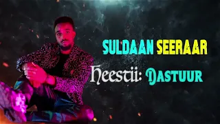 SULDAAN SEERAAR - DASTUUR - (OFFICIAL AUDIO)