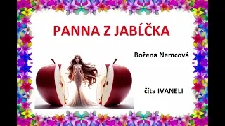 Božena Nemcová - PANNA Z JABĹČKA (audio rozprávka)