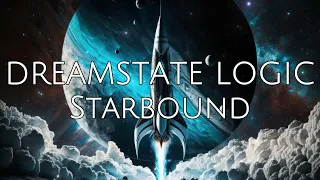 Dreamstate Logic - Starbound [Full Album]