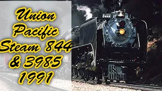 Union Pacific Steam 844 & 3985