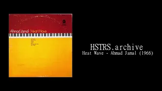 Heat Wave - Ahmad Jamal (Full Album)