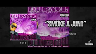 DJ Paul - “Smoke A Junt” (Feat. Lord Infamous) [1994] | Volume 15: For Them Niggaz W/ Anna