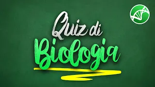 Quiz di Biologia - Preparazione ai Test d'ammissione