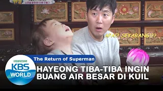 Hayeong Ingin Buang Air Besar di Kuil |The Return of Superman|SUB INDO|201108 Siaran KBS WORLD TV|