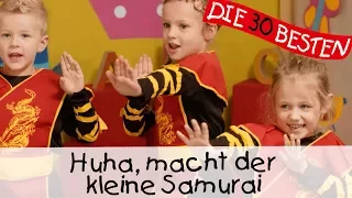 👩🏼 Huha, macht der kleine Samurai - Singen, Tanzen und Bewegen || Kinderlieder
