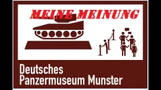 Das Deutsche Panzermuseum / Meine Meinung als Modellbauer