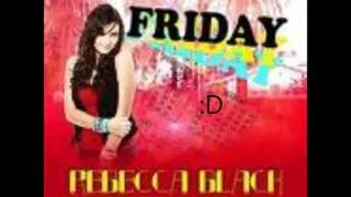 Rebecca Black - Friday HQ Lyrics!