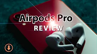 Apple Airpods Pro 7 Months Later Review