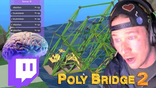 How Twitch Chat Put My Bridges To Shame - Poly Bridge 2 Stream Highlights Part 2