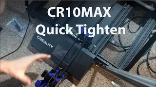0032 - Quickest Tightening of belts on CR10 Max