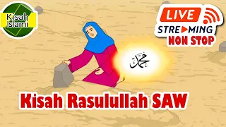 Kisah Nabi Muhammad SAW Live Streaming Non Stop Paket 1