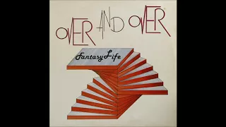 Fantasy Life ‎– Over And Over (12" Version) 1985